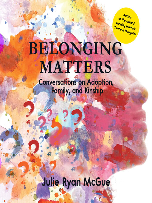 Title details for Belonging Matters by Julie Ryan McGue - Available